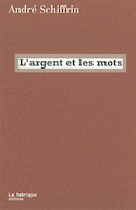 Argent et les mots (L')